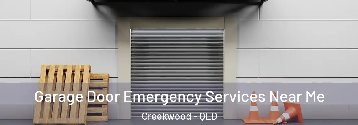 Garage Door Emergency Services Near Me Creekwood - QLD