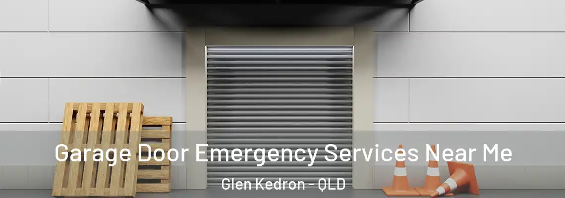 Garage Door Emergency Services Near Me Glen Kedron - QLD