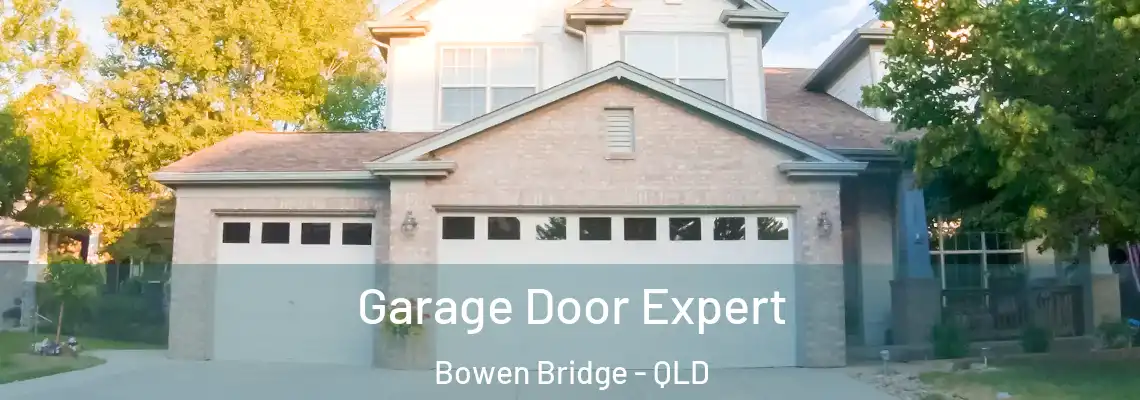  Garage Door Expert Bowen Bridge - QLD