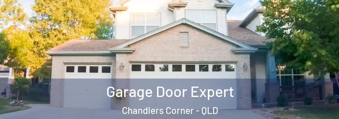 Garage Door Expert Chandlers Corner - QLD