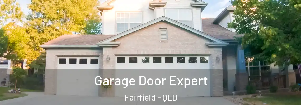 Garage Door Expert Fairfield - QLD