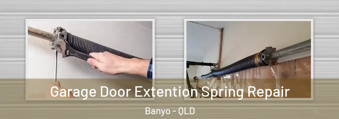 Garage Door Extention Spring Repair Banyo - QLD