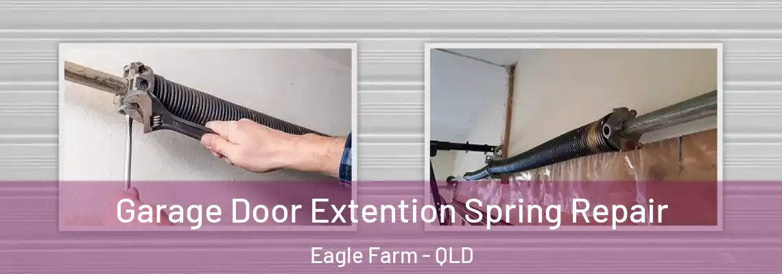 Garage Door Extention Spring Repair Eagle Farm - QLD