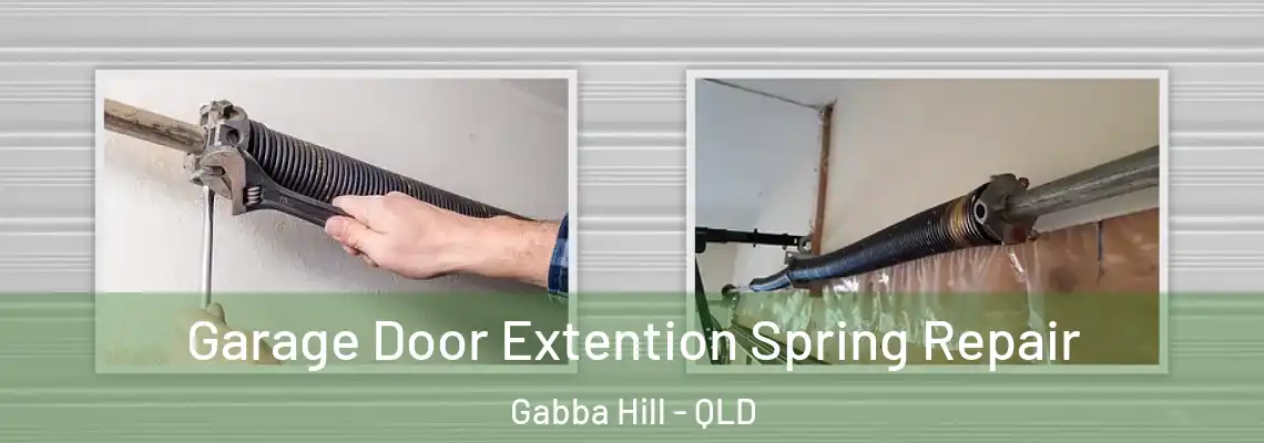  Garage Door Extention Spring Repair Gabba Hill - QLD