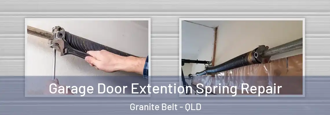 Garage Door Extention Spring Repair Granite Belt - QLD