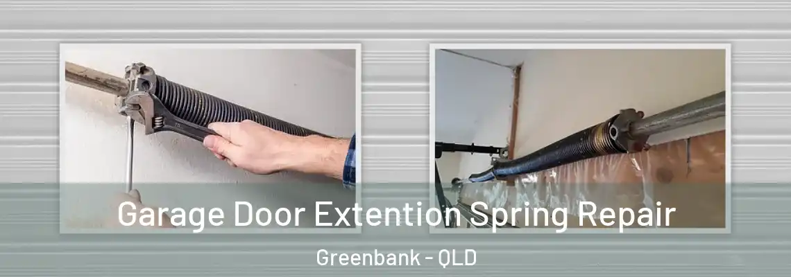  Garage Door Extention Spring Repair Greenbank - QLD