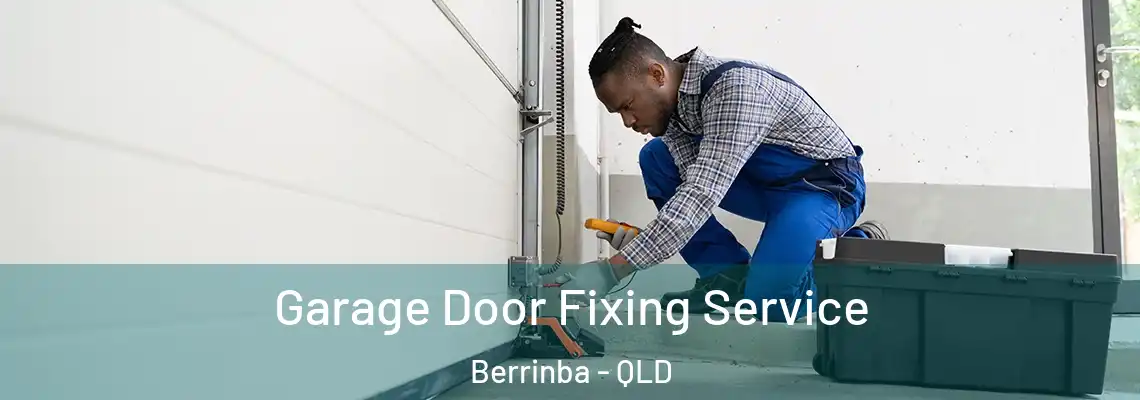 Garage Door Fixing Service Berrinba - QLD