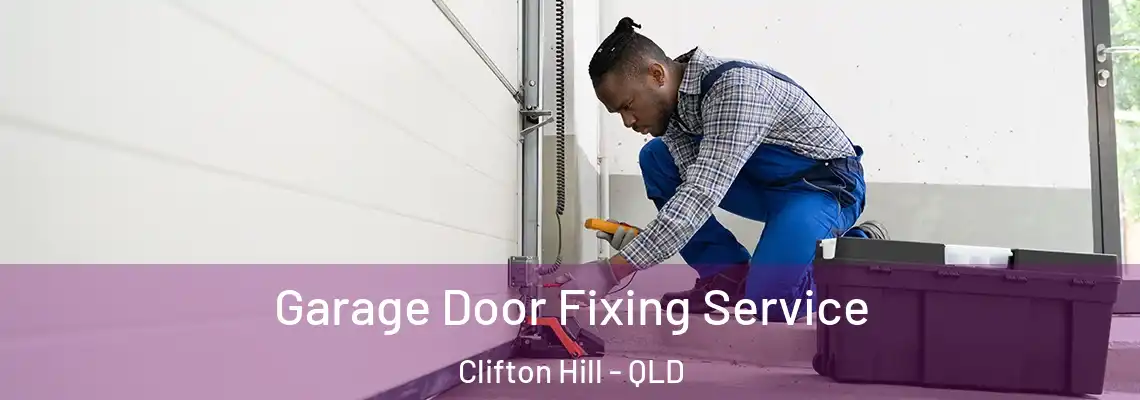  Garage Door Fixing Service Clifton Hill - QLD
