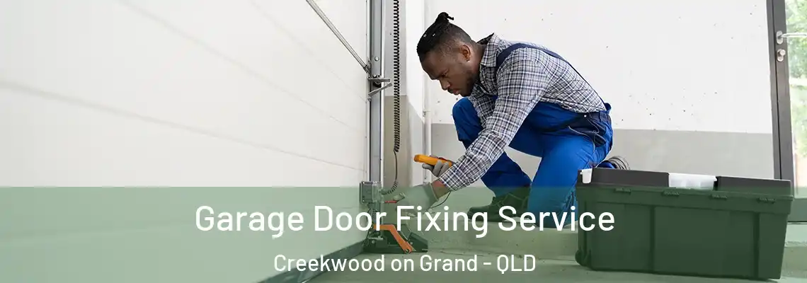  Garage Door Fixing Service Creekwood on Grand - QLD