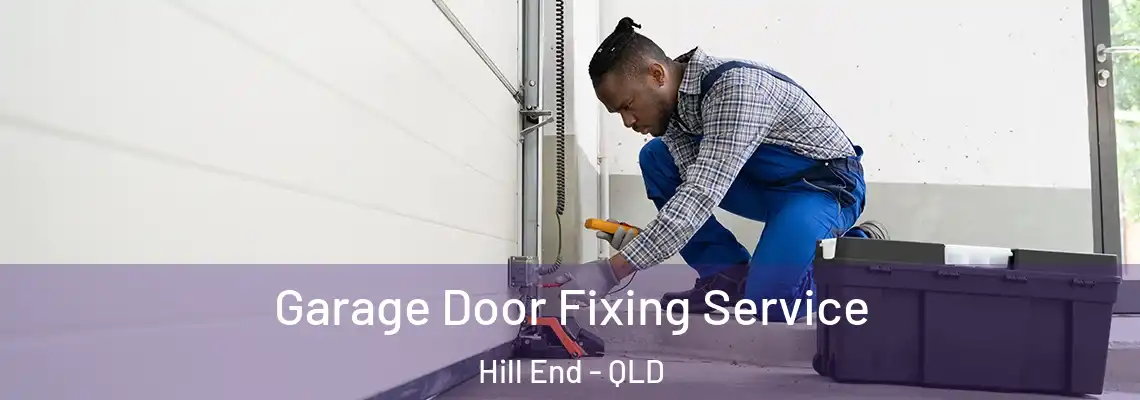 Garage Door Fixing Service Hill End - QLD