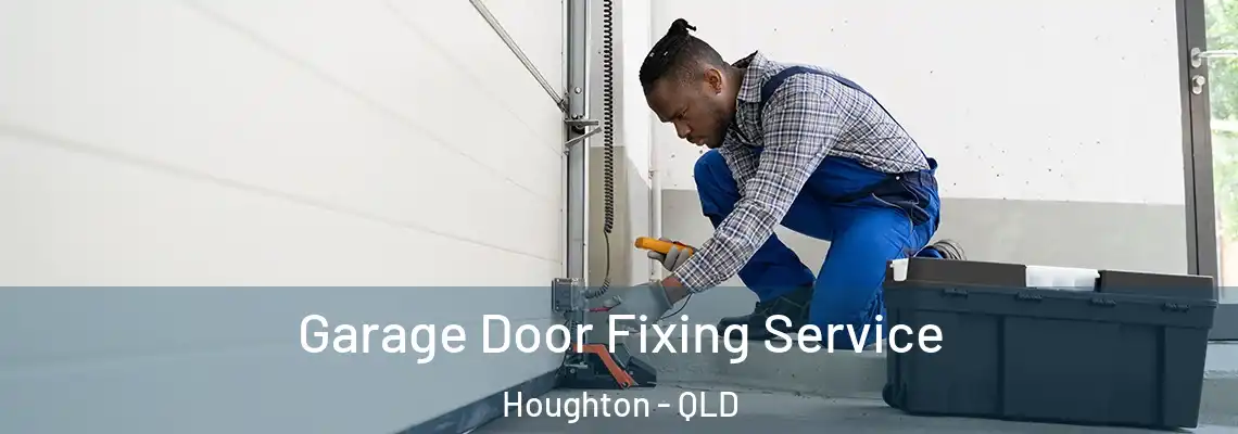  Garage Door Fixing Service Houghton - QLD