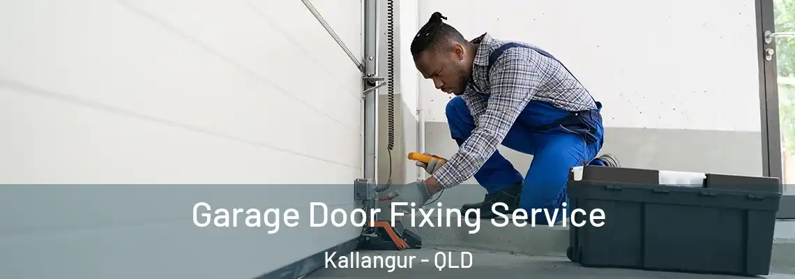 Garage Door Fixing Service Kallangur - QLD