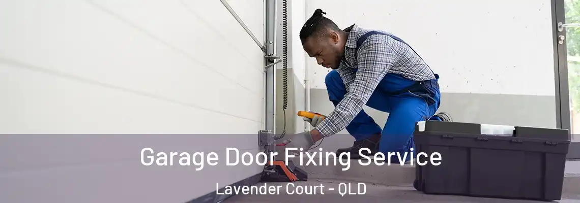  Garage Door Fixing Service Lavender Court - QLD