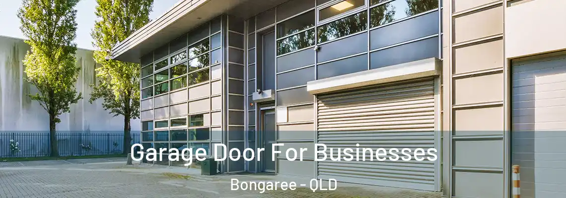 Garage Door For Businesses Bongaree - QLD