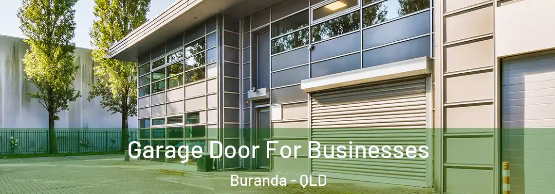 Garage Door For Businesses Buranda - QLD