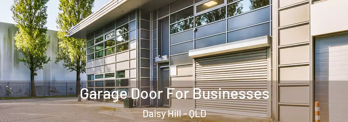  Garage Door For Businesses Daisy Hill - QLD
