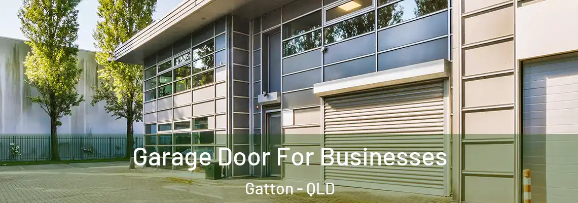 Garage Door For Businesses Gatton - QLD