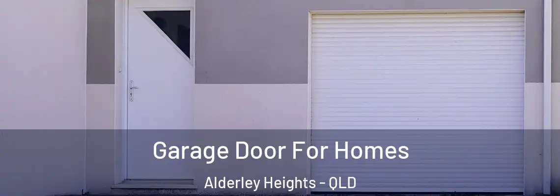  Garage Door For Homes Alderley Heights - QLD