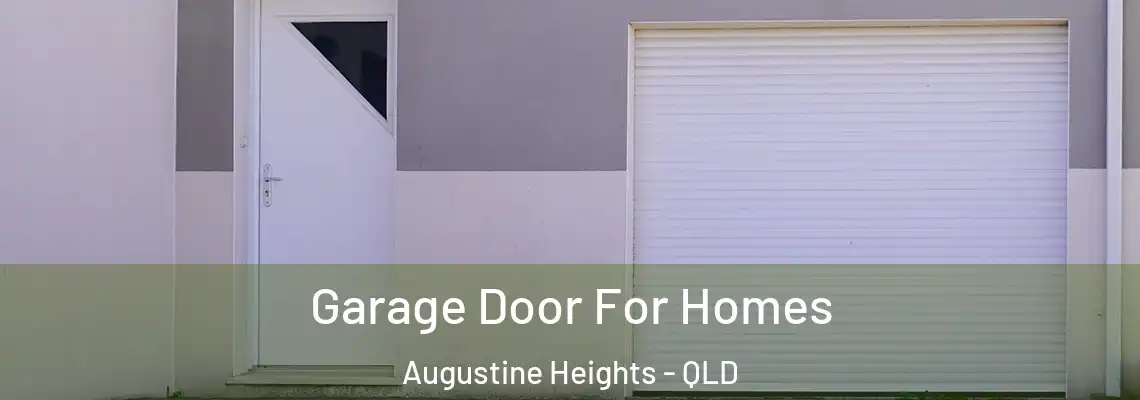  Garage Door For Homes Augustine Heights - QLD