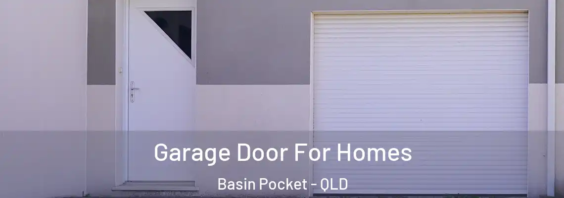 Garage Door For Homes Basin Pocket - QLD