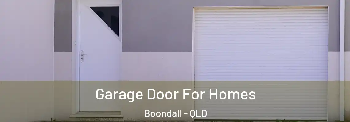  Garage Door For Homes Boondall - QLD