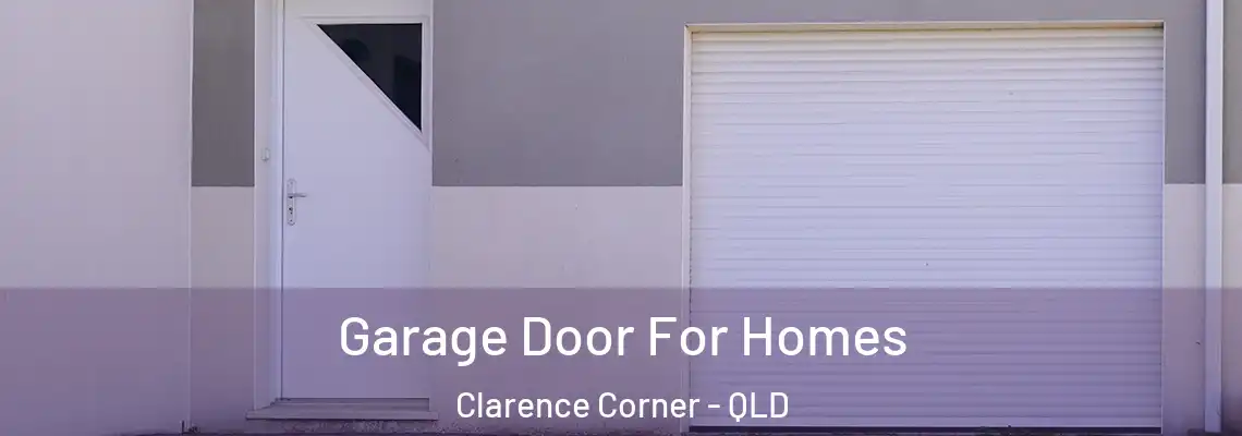 Garage Door For Homes Clarence Corner - QLD