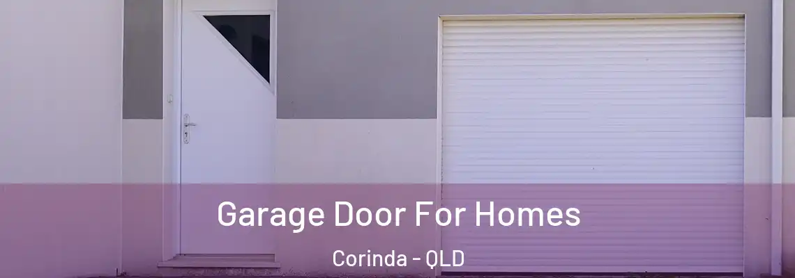Garage Door For Homes Corinda - QLD
