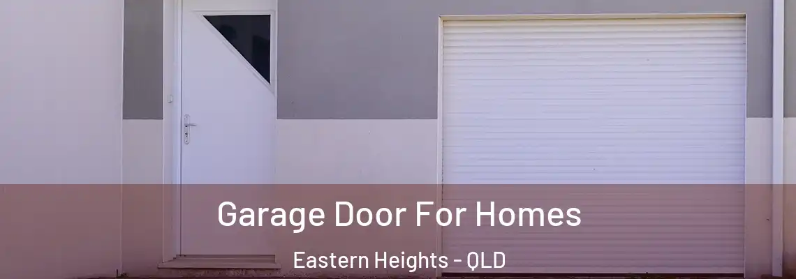  Garage Door For Homes Eastern Heights - QLD
