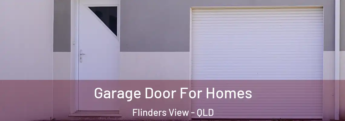  Garage Door For Homes Flinders View - QLD