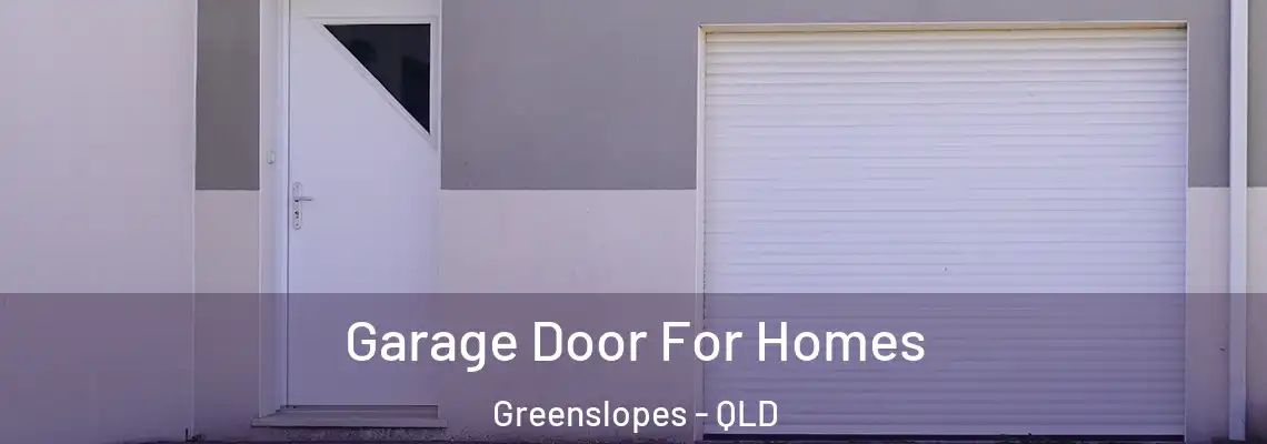  Garage Door For Homes Greenslopes - QLD
