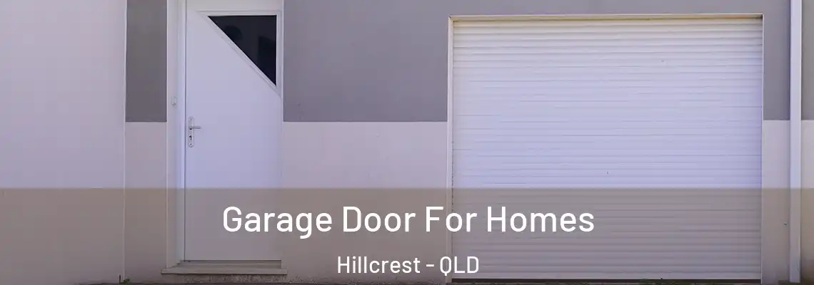  Garage Door For Homes Hillcrest - QLD