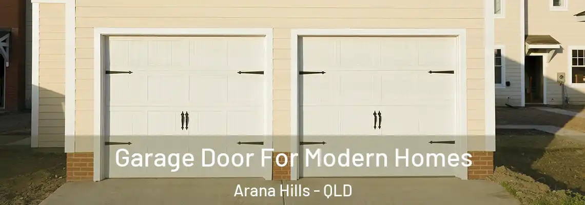 Garage Door For Modern Homes Arana Hills - QLD