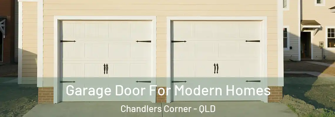 Garage Door For Modern Homes Chandlers Corner - QLD