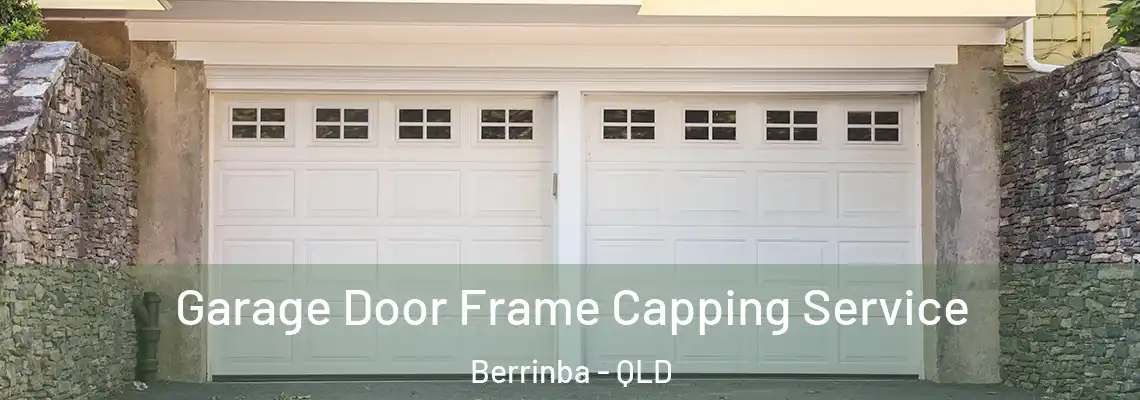  Garage Door Frame Capping Service Berrinba - QLD