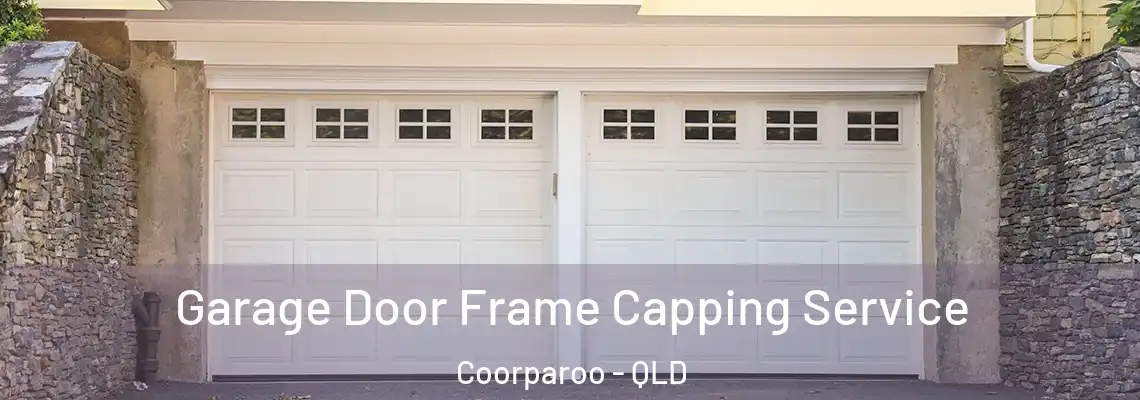  Garage Door Frame Capping Service Coorparoo - QLD