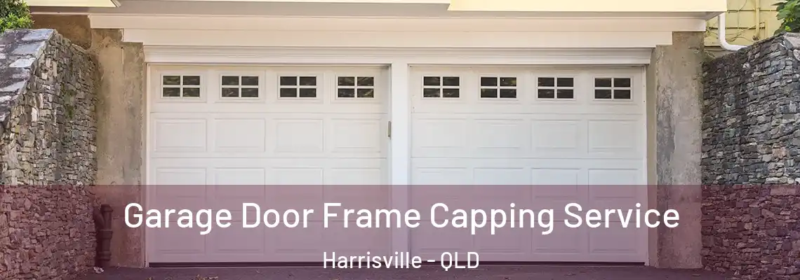 Garage Door Frame Capping Service Harrisville - QLD