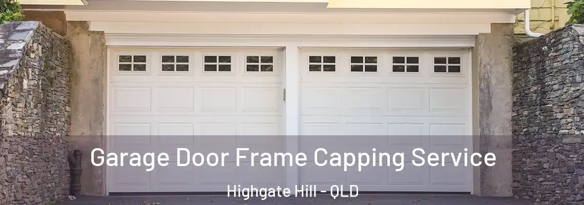  Garage Door Frame Capping Service Highgate Hill - QLD