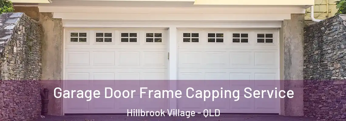  Garage Door Frame Capping Service Hillbrook Village - QLD