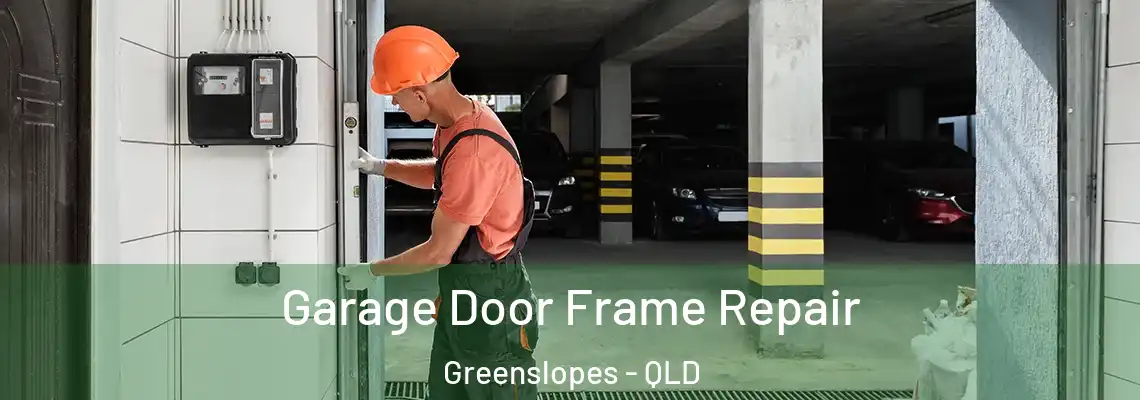 Garage Door Frame Repair Greenslopes - QLD