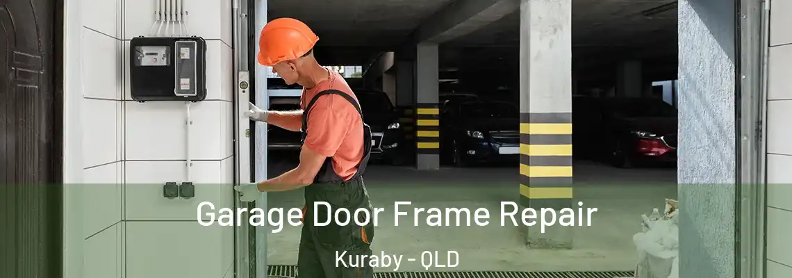  Garage Door Frame Repair Kuraby - QLD