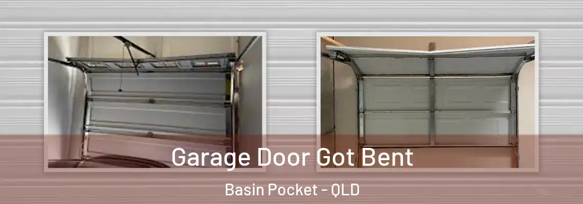 Garage Door Got Bent Basin Pocket - QLD