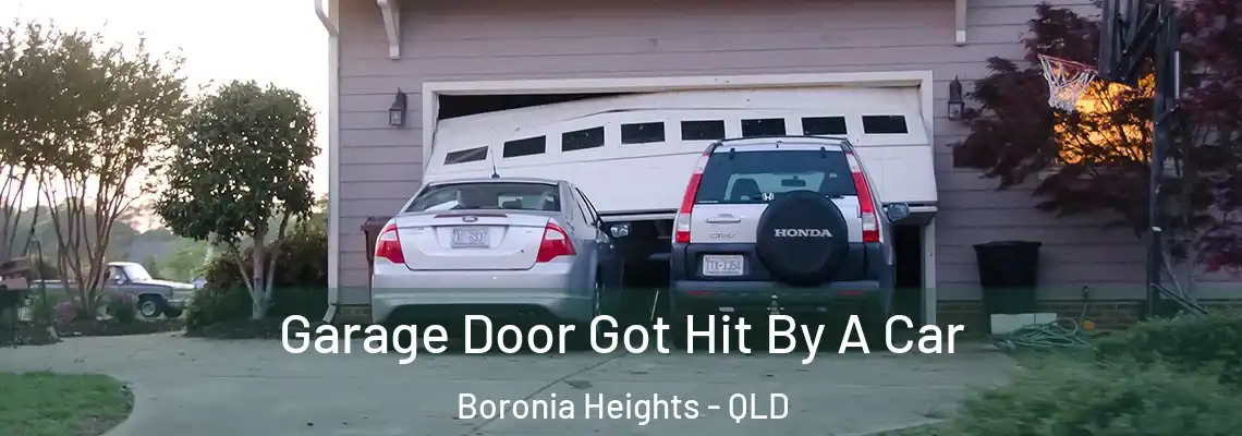 Garage Door Got Hit By A Car Boronia Heights - QLD