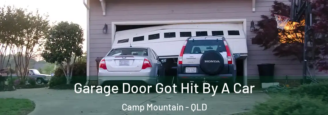 Garage Door Got Hit By A Car Camp Mountain - QLD