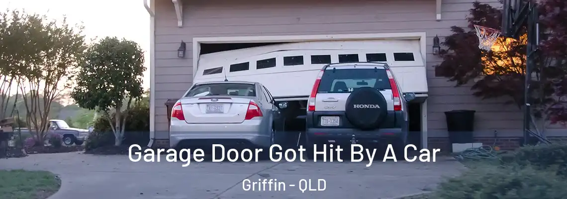 Garage Door Got Hit By A Car Griffin - QLD