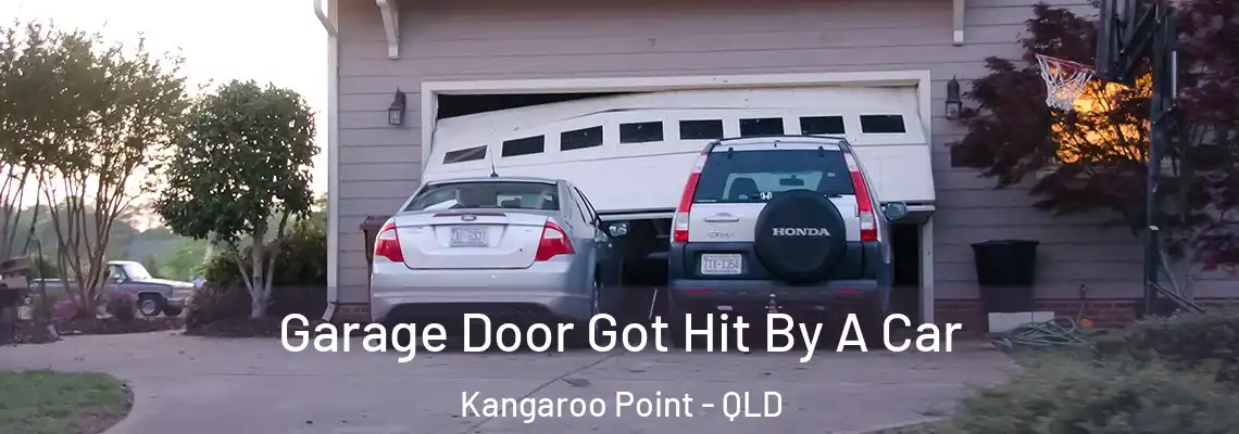  Garage Door Got Hit By A Car Kangaroo Point - QLD