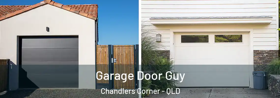 Garage Door Guy Chandlers Corner - QLD
