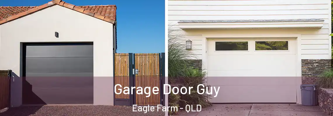  Garage Door Guy Eagle Farm - QLD