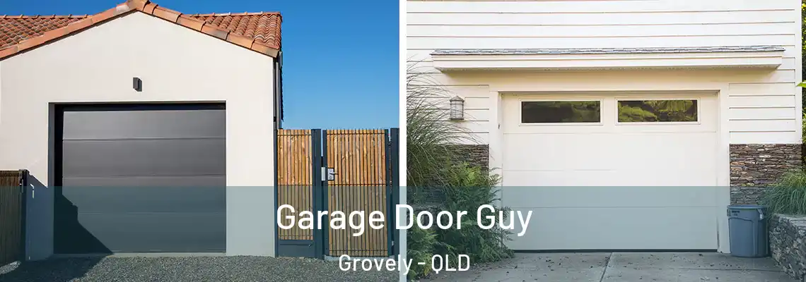  Garage Door Guy Grovely - QLD