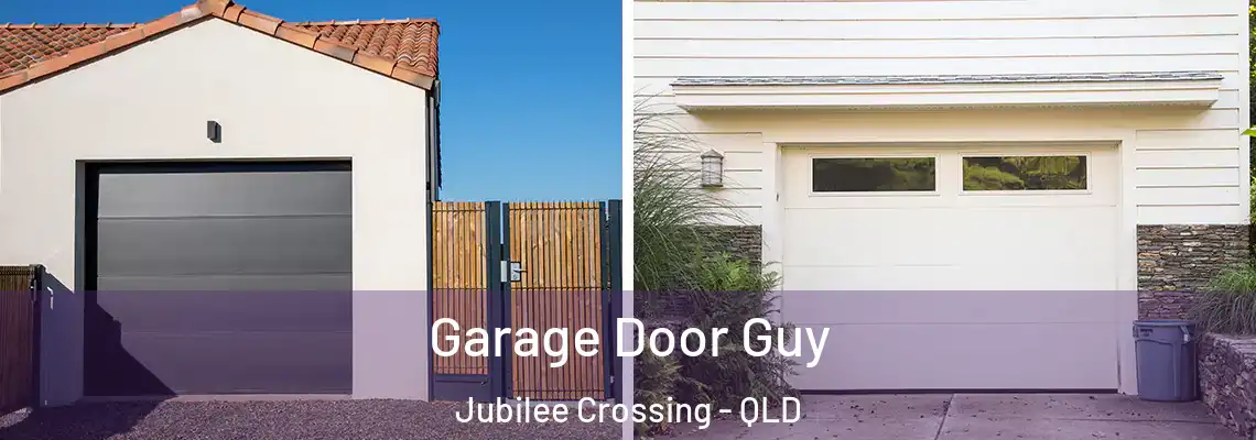  Garage Door Guy Jubilee Crossing - QLD