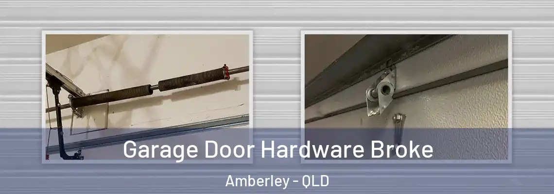  Garage Door Hardware Broke Amberley - QLD
